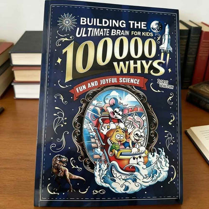 Children's Encyclopedia 100,000 Whys – Kids Question & Answer Learning Book