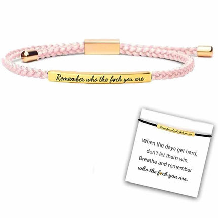 Motivational Tube Bracelet Remember Who The F You Are