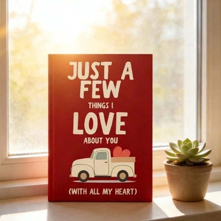 Just A Few Things I Love About You Fill In Blank Gift Book With All My Heart