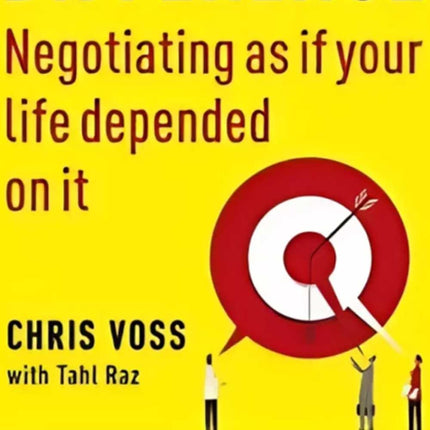 Never Split the Difference Book: Negotiating as If Life Depended on It