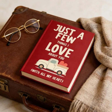 Just A Few Things I Love About You Fill In Blank Gift Book With All My Heart