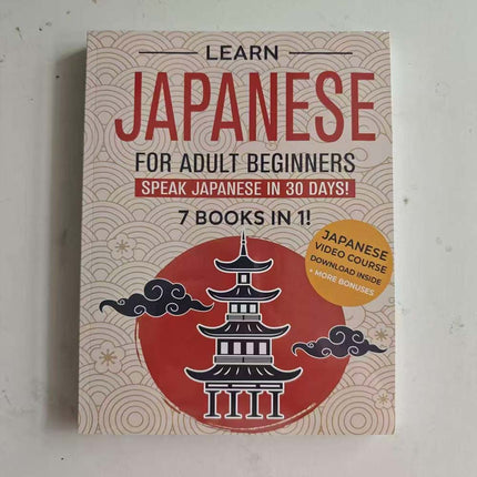 Learn Japanese: 7 Books in 1 for Adult Beginners – Speak in 30 Days