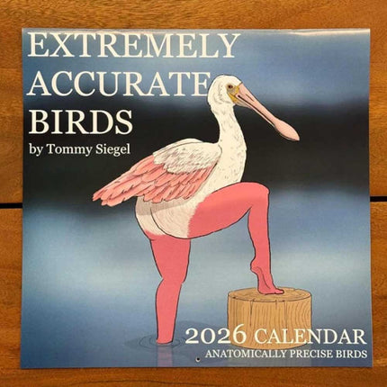2026 Calendar of Extremely Accurate Birds Gift Bird Lover Wall Calendar
